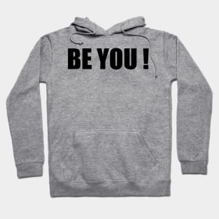 Be You Hoodie